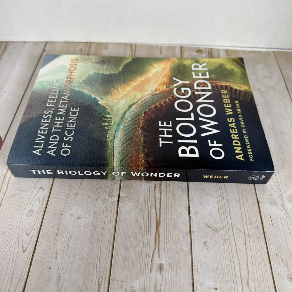 The Biology of Wonder Andreas Weber Paperback Science Ecology Philosophy New
